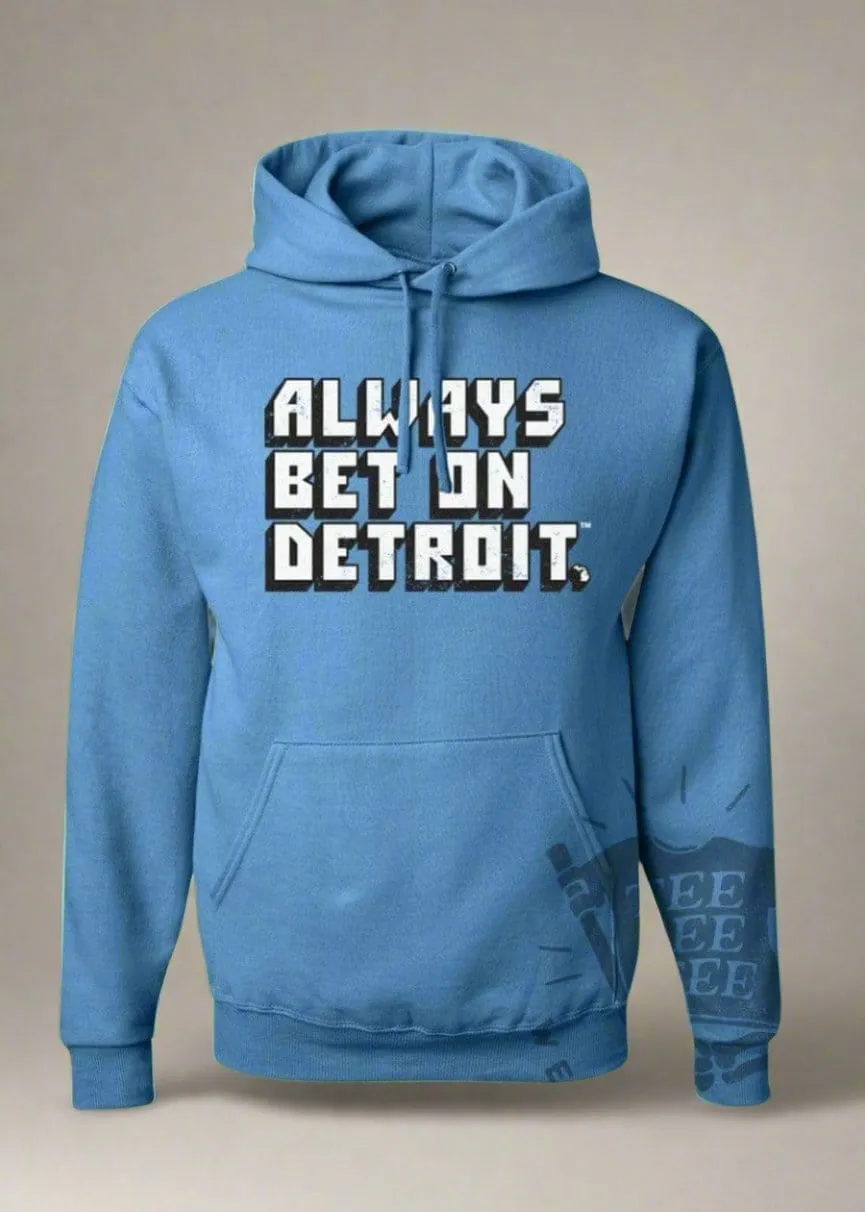 Always Bet On Detroit™ Pullover Hoodie | Tee See Tee Exclusive