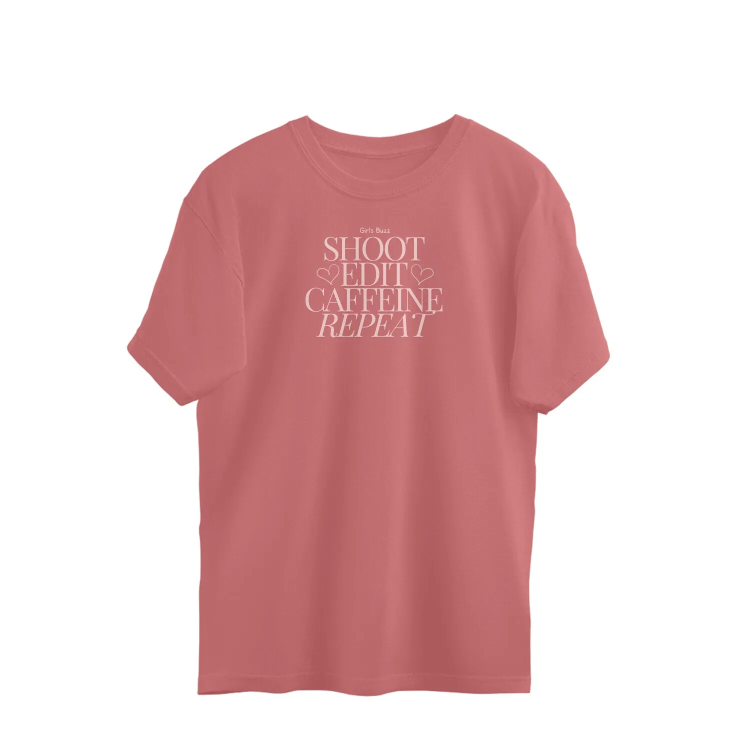 Shoot Edit Caffeine Repeat Oversized Tee